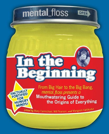 Mental Floss presents In the Beginning, Editors of Mental Floss - Paperback - 9780061251474