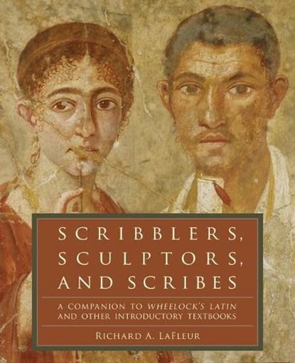 Scribblers, Sculptors, and Scribes, Richard A. LaFleur - Paperback - 9780061259180