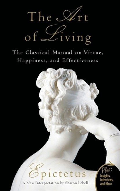 Art of Living, Epictetus ; Sharon Lebell - Paperback - 9780061286056