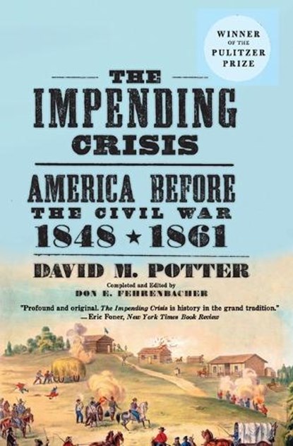 The Impending Crisis, 1848-61, David M. Potter - Paperback - 9780061319297