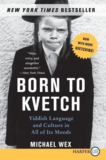 Born to Kvetch, Michael Wex - Paperback - 9780061340840