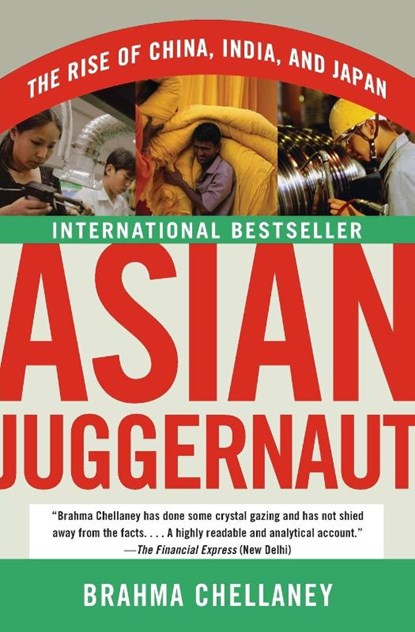 Asian Juggernaut, Brahma Chellaney - Paperback - 9780061363085
