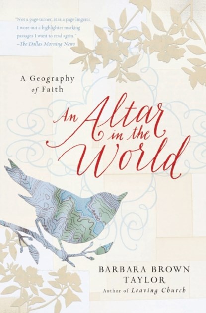 An Altar in the World, Barbara Brown Taylor - Paperback - 9780061370472