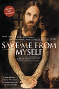 Save Me from Myself | Brian Welch | 