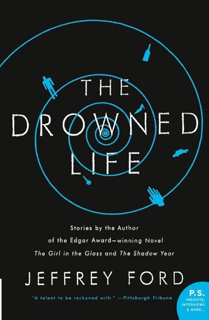 The Drowned Life, Jeffrey Ford - Paperback - 9780061435065