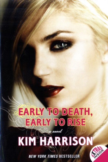 Early to Death, Early to Rise, Kim Harrison - Paperback - 9780061441691