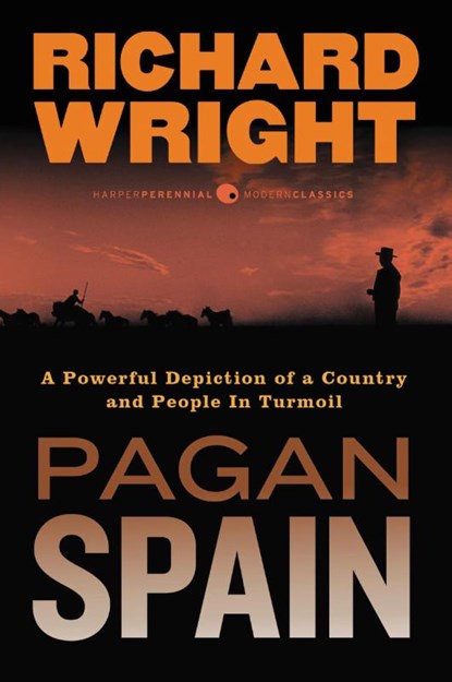Pagan Spain, Richard Wright - Paperback - 9780061450198