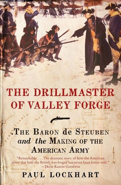 The Drillmaster of Valley Forge, Paul Douglas Lockhart - Paperback - 9780061451645