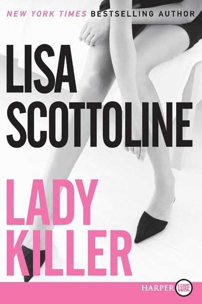 Lady Killer LP, Lisa Scottoline - Paperback - 9780061468988