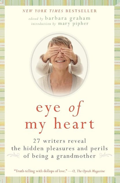 Eye of My Heart, Barbara Graham - Paperback - 9780061474163