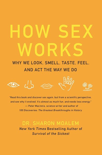 How Sex Works, Dr. Sharon Moalem - Paperback - 9780061479663
