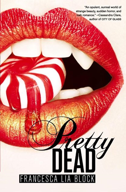 Pretty Dead, Francesca Lia Block - Paperback - 9780061547874