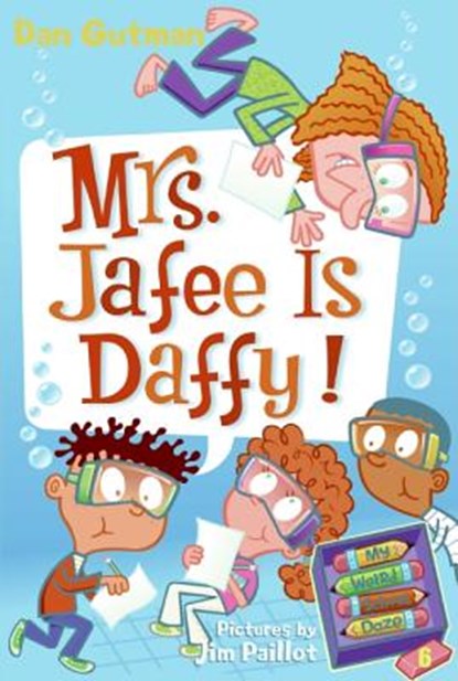 My Weird School Daze #6: Mrs. Jafee Is Daffy!, Dan Gutman - Paperback - 9780061554117