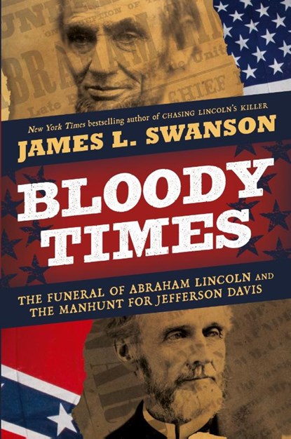 Bloody Times, James L. Swanson - Paperback - 9780061560927