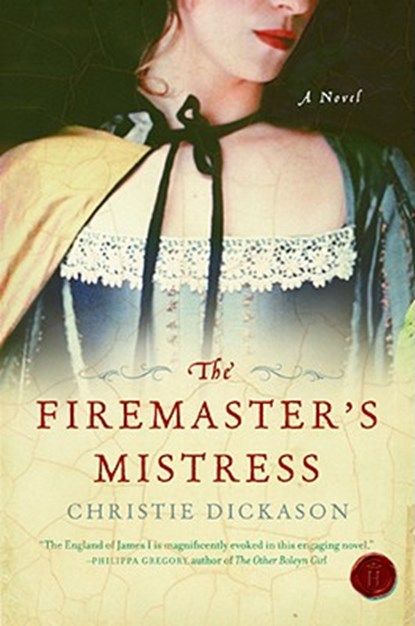The Firemaster's Mistress, Christie Dickason - Paperback - 9780061568268