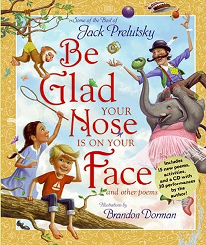 Be Glad Your Nose Is on Your Face, Jack Prelutsky - Gebonden - 9780061576539