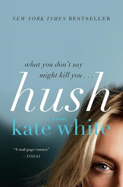 Hush, Kate White - Paperback - 9780061576652
