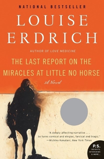 The Last Report on the Miracles at Little No Horse, niet bekend - Paperback - 9780061577628