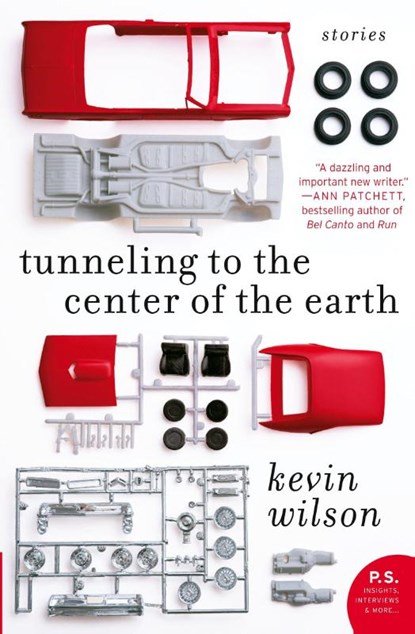 Tunneling to the Center of the Earth, Kevin Wilson - Paperback - 9780061579028
