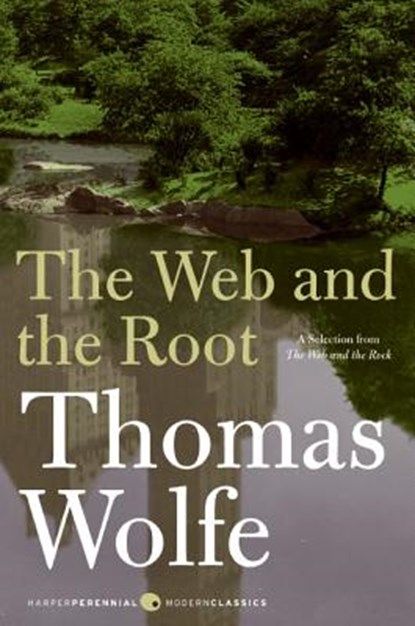 The Web and the Root, Thomas Wolfe - Paperback - 9780061579554