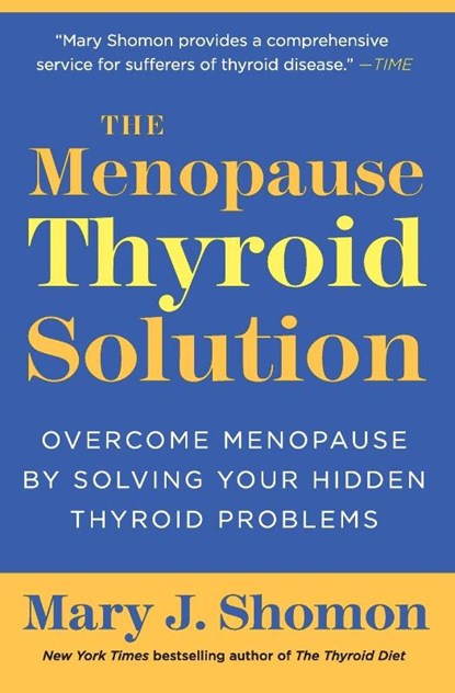 The Menopause Thyroid Solution, Mary J Shomon - Paperback - 9780061582646