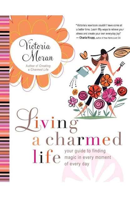 Living a Charmed Life, Victoria Moran - Paperback - 9780061649905