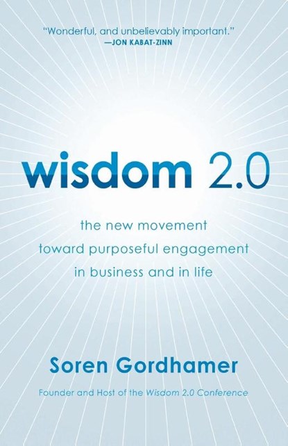 Wisdom 2.0, Soren Gordhamer - Paperback - 9780061651519