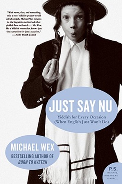 Just Say Nu, Michael Wex - Paperback - 9780061657320