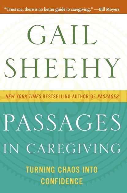 Passages in Caregiving, Gail Sheehy - Paperback - 9780061661211