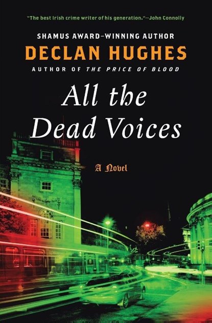 All the Dead Voices, Declan Hughes - Paperback - 9780061689895