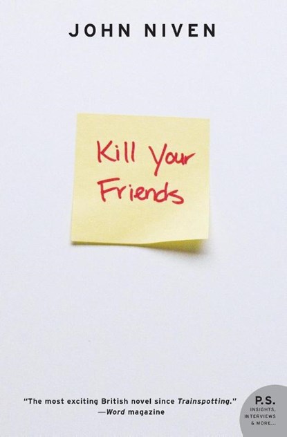 Kill Your Friends, John Niven - Paperback - 9780061690617