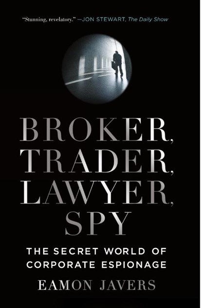 Broker, Trader, Lawyer, Spy, Eamon Javers - Paperback - 9780061697210