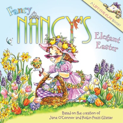 Fancy Nancy's Elegant Easter, Jane O'Connor - Paperback - 9780061703799