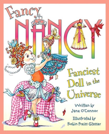 Fancy Nancy: Fanciest Doll in the Universe, Jane O'Connor - Gebonden - 9780061703843
