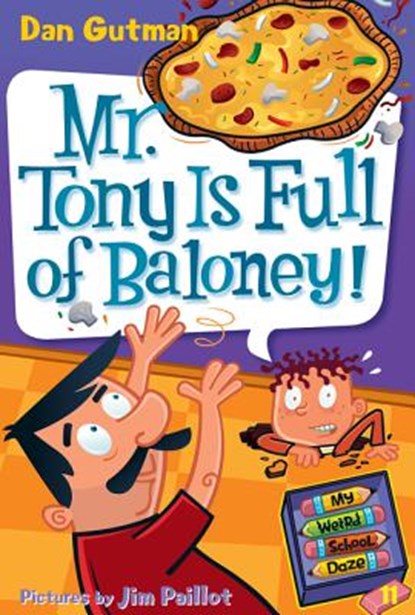 Mr. Tony Is Full of Baloney!, Dan Gutman - Paperback - 9780061703997