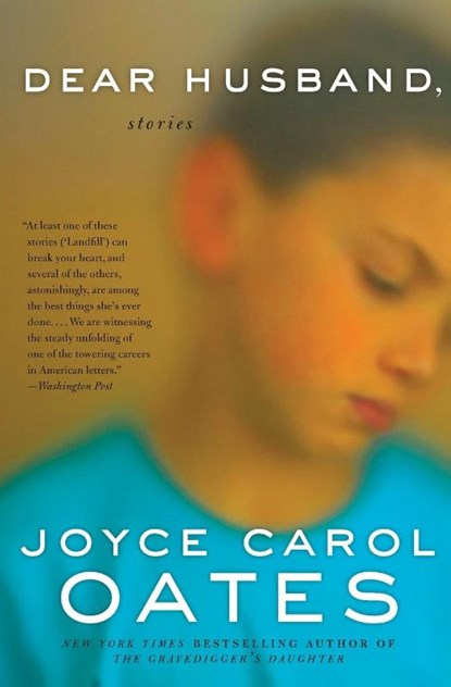 Dear Husband,, Joyce Carol Oates - Paperback - 9780061704321