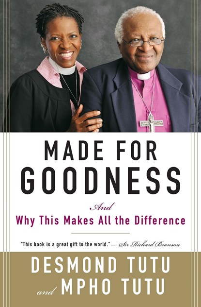Made for Goodness, Desmond Tutu ; Mpho Tutu - Paperback - 9780061706608