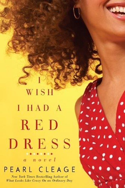 I Wish I Had a Red Dress, Pearl Cleage - Paperback - 9780061710346