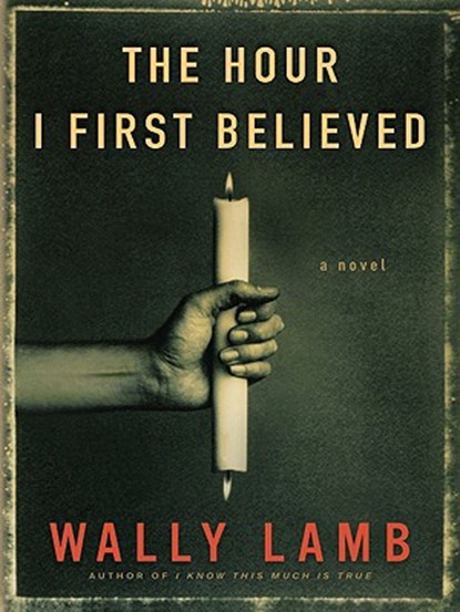 The Hour I First Believed LP, Wally Lamb - Paperback - 9780061711794
