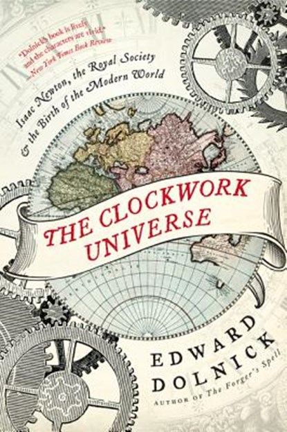 The Clockwork Universe, Edward Dolnick - Paperback - 9780061719523