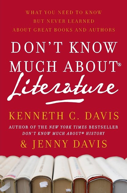 Don't Know Much About(r) Literature, Kenneth C Davis - Paperback - 9780061719806