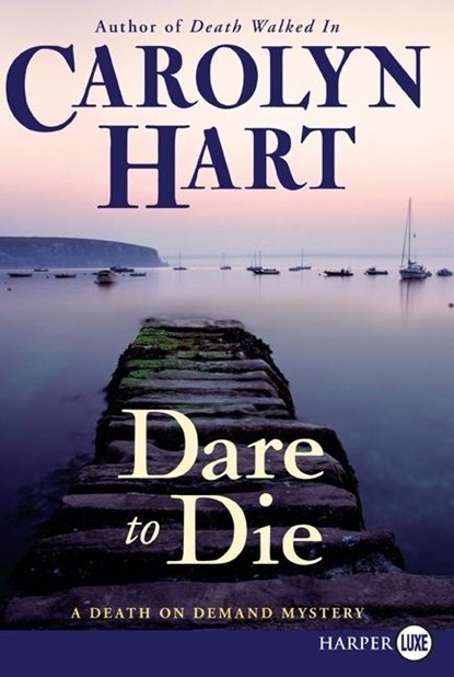 Dare to Die LP, Carolyn Hart - Paperback - 9780061720062