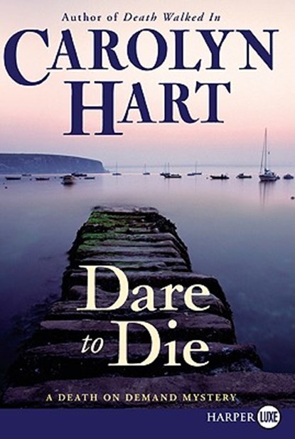 Dare to Die: A Death on Demand Mystery, Carolyn Hart - Paperback - 9780061720062
