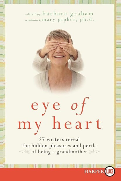 Eye of My Heart LP, Barbara Graham - Paperback - 9780061720178