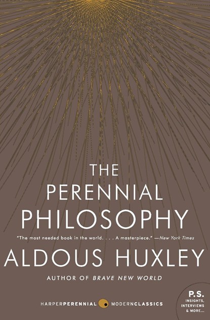 The Perennial Philosophy, Aldous Huxley - Paperback - 9780061724947