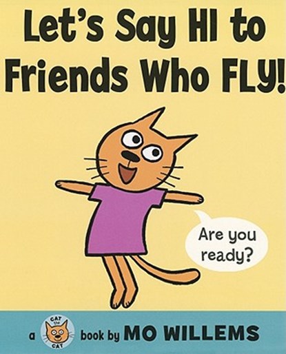Let's Say Hi to Friends Who Fly!, Mo Willems - Gebonden - 9780061728426