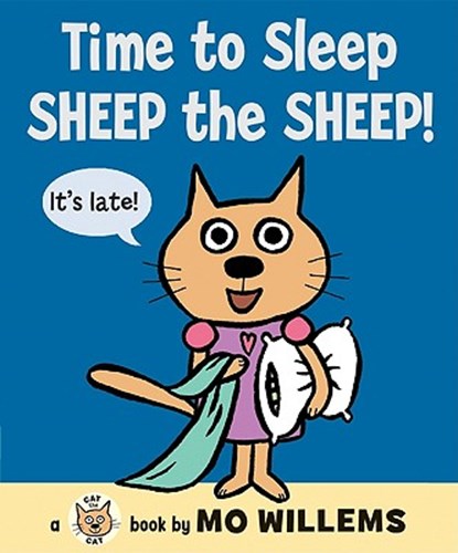 Time to Sleep, Sheep the Sheep!, Mo Willems - Gebonden - 9780061728488
