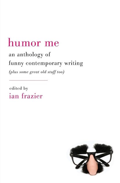 Humor Me, Ian Frazier - Paperback - 9780061728952