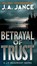 Betrayal of Trust, J. A. Jance - Paperback - 9780061731327