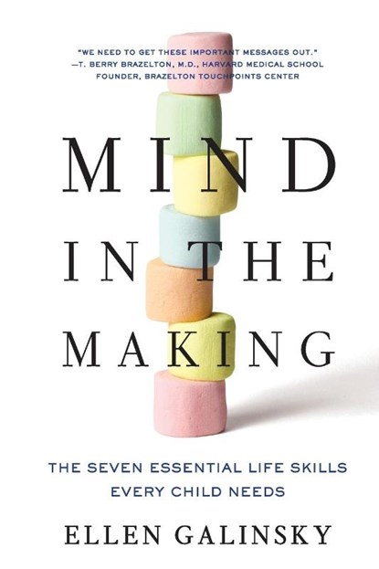 Mind in the Making, Ellen Galinsky - Paperback - 9780061732324
